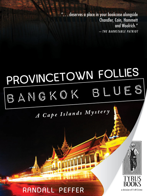 Title details for Provincetown Follies, Bangkok Blues by Randall Peffer - Available